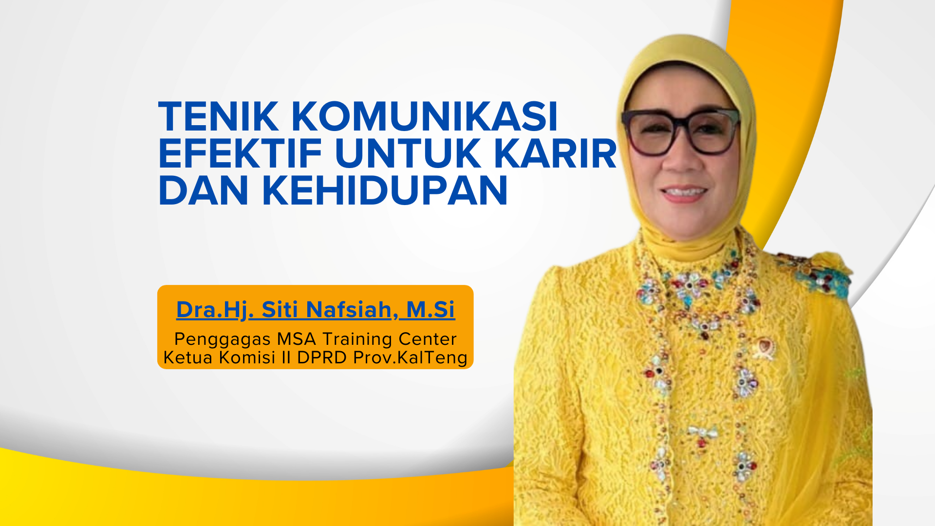 TEKNIK KOMUNIKASI EFEKTIF UNTUK KARIR DAN KEHIDUPAN